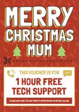 Funny Christmas Card - Mum - Tech Support Voucher created by AbiGoLucky