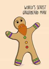 Funny Christmas / Birthday / Anniversary card - world’s sexiest gingerbeard man created by Tilly From The Tuck Shop