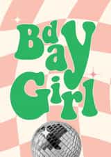 Bday Girl Birthday Card created by Moonshine Prints