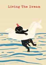 Cute and Funny Birthday Card - Dog - Living the Dream created by Poet and Painter