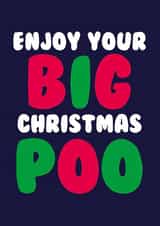Funny Christmas card - Big Poo created by Dean Morris Cards