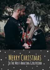 Personalised Christmas Photo Card created by Simon - Cute Christmas Card - Most Amazing Girlfriend