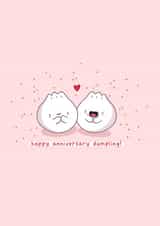 Cute Anniversary card - Dumpling created by Rosalie Perl