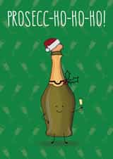 Funny cute Christmas Card - Prosecc-ho-ho-ho! created by All The Best