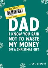 Funny Christmas Card for Dad - Don't Waste Your Money - Reduced Sticker created by The Cake Thief