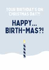 Funny Birthday Christmas Card - Birthmas Pun created by Sundiva Designs