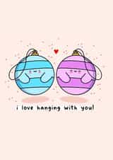 Cute Christmas card - Hanging with You created by Rosalie Perl