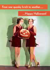 Funny Happy Halloween card - Retro - From one spooky b*tch to another created by Quitting Hollywood