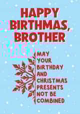 A Birthday-at-Christmas card for your Brother created by @MarcoLooks