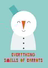 A funny Christmas card joke about the snowman who smells carrots for your friend created by Hole in my Pocket