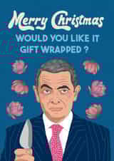 Funny Love Actually card for family and friends -Would you like it gift-wrapped? created by Kasia Cards