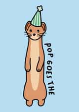 Cute Weasel Birthday Card - Pop Goes the Weasel created by Weasel & Fox Studio