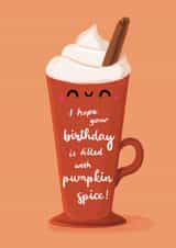 Cute birthday card - pumpkin spice latte created by Sophie Kent Illustration