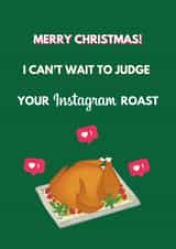 Funny Christmas Card - Instagram Roast Dinner created by Alana Lyman