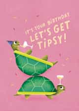 Cute Birthday Card - Tortoise - Let's Get Tipsy created by Studio Mads