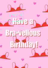 Have a bra-vellous birthday! created by Alana Lyman