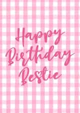 Pink Gingham - Happy Birthday Card - For Your Bestie created by Illustratoni