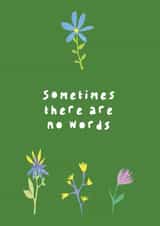 Sometimes There Are No Words - Sympathy/Thinking of You Card created by Rosie & Radish