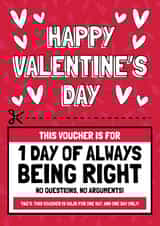 Funny 'Day of Being Right' Voucher Card - Valentine's Day created by AbiGoLucky