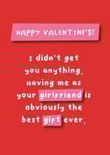 Happy Valentine's - Girlfriend Best Gift Ever - Obviously! created by Hartfelt Designs