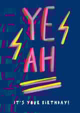 Cool Bold Birthday Card - YEAH! It's Your Birthday created by Rosie & Radish