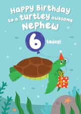 Cute Turtle Birthday Card - Turtley Awesome Nephew - 6 today! created by Pixie Studio