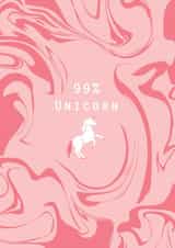 Cute 99% Unicorn Card - Birthday - Occasion - Just Because created by Paperlink and Meraki Greeting Cards