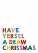 Happy Scottish Christmas Card - Have Yersel A Braw Christmas - Funny Cheeky created by Kalloway Design