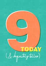 9 today & definitely taller - Funny Retro Birthday Card created by London Road Designs