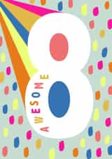 Fun 8th Birthday Card - Awesome - Colourful created by Ally Marie Illustration