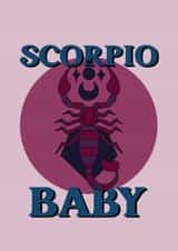 Scorpio Baby Birthday Card created by Printed at the Disco