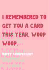 Funny Anniversary Card - I Remembered To Get You A Card This Year created by The Broad Lane Print