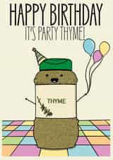 Cute Happy birthday card- it's party thyme! created by HotCrossPuns