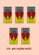 Punny Christmas card - Festive Ring Doorbells - Five Gold Ring(doorbell)sss!' created by Created by Tsui