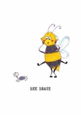 Cute and Funny Positive Affirmation Card - Bee Brave created by CB Designs by Caroline