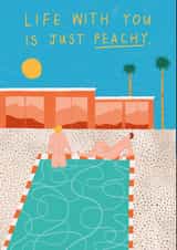 Cute Poolside Love Card - LGBT Friendly - Life With You Is Peachy created by Rosie Delilah Foden