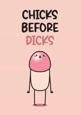 Rude And Funny Galentines Card - For Friend - Chicks Before Dicks created by Twisted Haggis