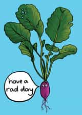 Cute Birthday Card - For A Friend - Have A Rad Day - Radish created by Alice Revell