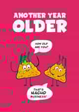 Funny birthday card - Nacho Business created by cayleigh Moore