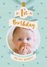 Personalised Birthday Photo Card created by The Pattern Press - Cute Birthday Photo Card -1st Birthday as My Daddy