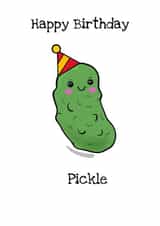 Cute birthday card - for your 'Pickle' created by Cutie McHootie 