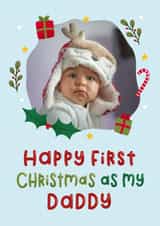 Personalised Christmas Photo Card created by Joanne Hawker - Cute Christmas Photo Card - First Christmas as my Daddy