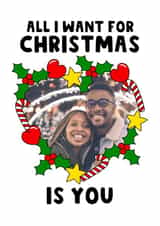 Personalised Christmas Photo Card created by The Blunt Badger - Cute Christmas Photo Card - I want for Christmas is You