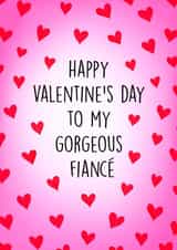 Pretty Valentine's Day Card - Gorgeous Fiancé - Hearts created by Poppy & Mabel 