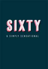 Bold Typographic Birthday Card – 60th – sensational created by Yay Days