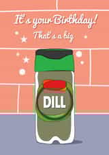 Funny Spice Themed Birthday card - Big Dill created by Rosewood Design