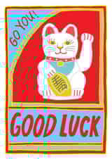 Cute Good Luck Card - Chinese Lucky Cat - Good Luck created by You've Got Pen On Your Face