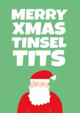 Funny Cheeky Christmas Card - Merry Christmas Tinsel Tits - Rude Santa created by SideHustleVibes