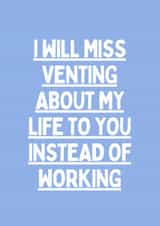 Funny Leaving Card - I Will Miss Venting created by Sundiva Designs