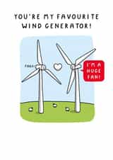 Funny Valentine's Day Card - You're My Favourite Wind Generator created by mungo and shoddy